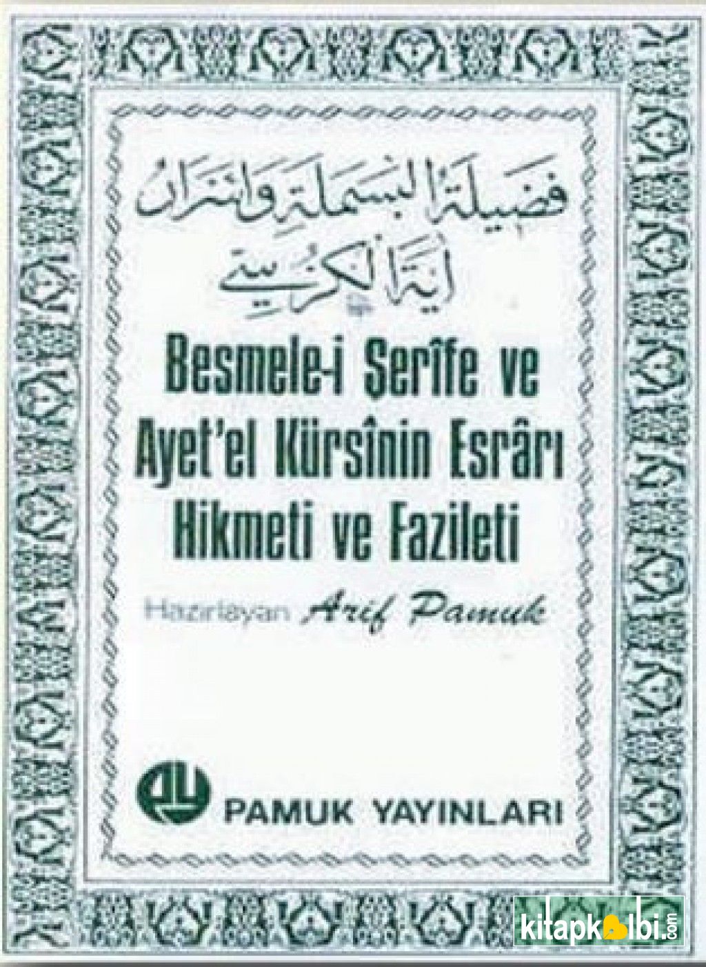 Besmele-i Şerife ve Ayetel Kürsinin Esrarı Hikmeti ve Fazileti Dua 018